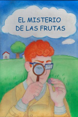 EL MISTERIO DE LAS FRUTAS